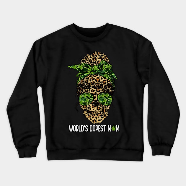 Leopard Skull Lady World's Dopest Mom Marijuana Weed Crewneck Sweatshirt by Magazine